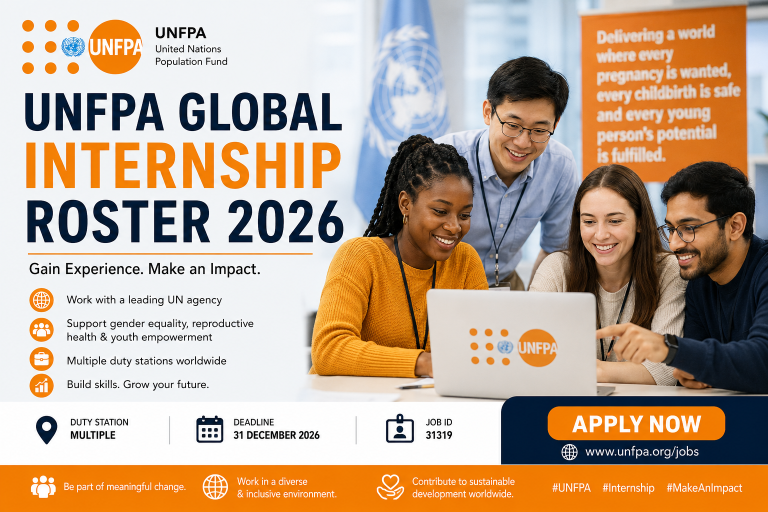 UNFPA Global Internship Roster 2026: Apply for Paid International Internship Opportunities