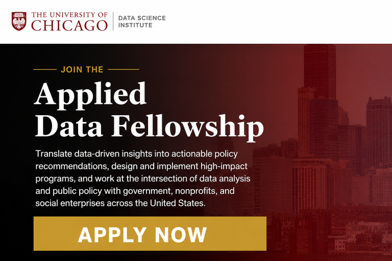 UChicago Applied Data Fellowship 2026 Opens Applications for Emerging Policy and Data Professionals