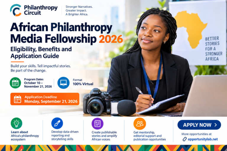 African Philanthropy Media Fellowship 2026: Eligibility, Benefits and Application Guide