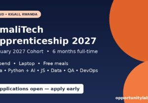 AmaliTech Apprenticeship Programme January 2027 cohort in Kigali, Rwanda, paid six-month tech training with stipend, laptop and meals
