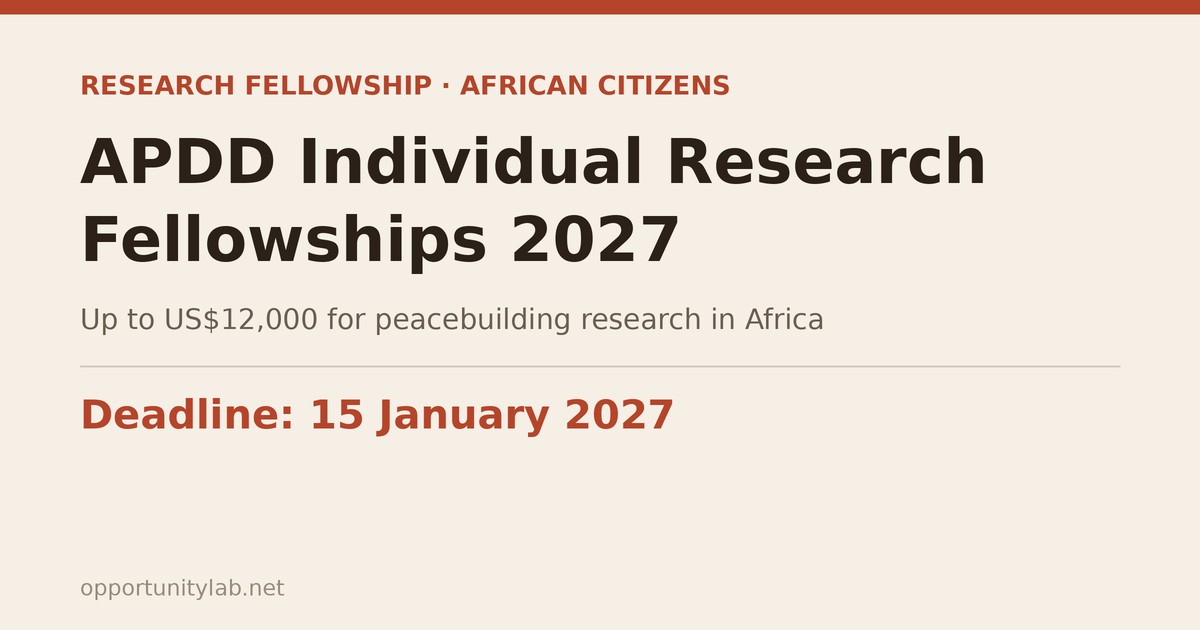 APDD Individual Research Fellowships 2027, up to US$12,000 for peacebuilding research in Africa