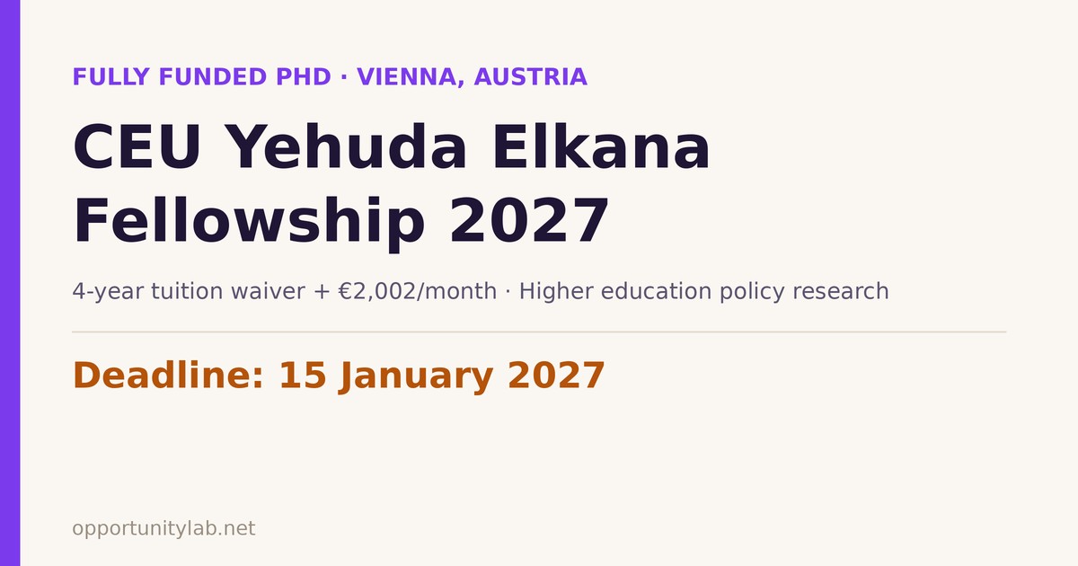 CEU Yehuda Elkana Fellowship 2027, fully funded PhD in higher education policy in Vienna, deadline 15 January 2027