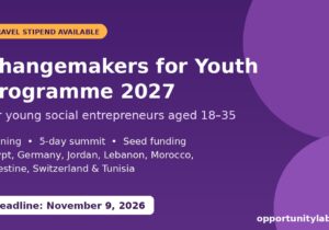 Changemakers for Youth Programme 2027 for young social entrepreneurs aged 18–35, travel stipend available, deadline November 9, 2026