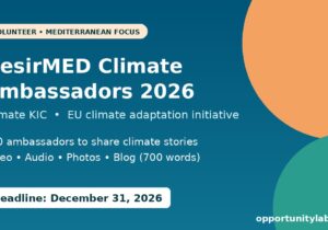 DesirMED Climate Ambassadors 2026 call by Climate KIC for 100 volunteers to share climate action stories, deadline December 31, 2026