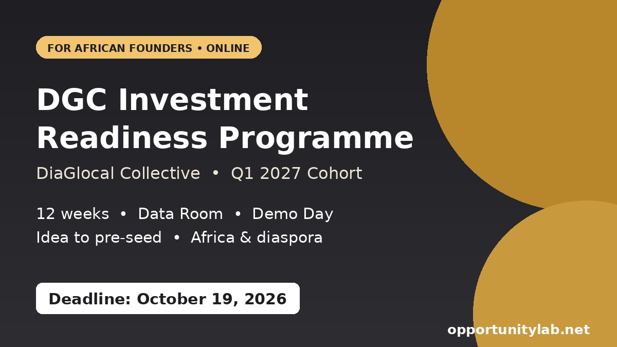 DGC Investment Readiness Programme Q1 2027 cohort for African founders, 12 weeks online, deadline October 19, 2026