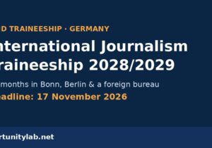 DW Akademie International Journalism Traineeship 2028/2029 in Germany, deadline 17 November 2026
