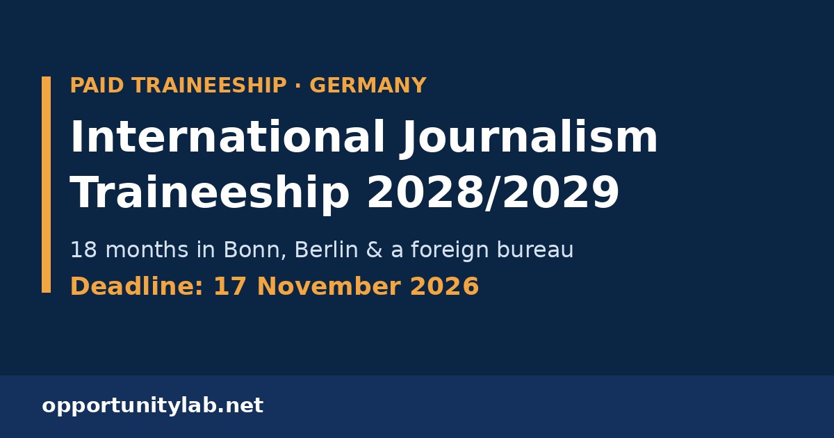 DW Akademie International Journalism Traineeship 2028/2029 in Germany, deadline 17 November 2026