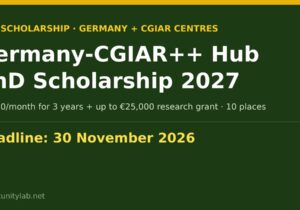 Germany-CGIAR++ Hub PhD Scholarship 2027, 1,800 euros a month for three years, deadline 30 November 2026