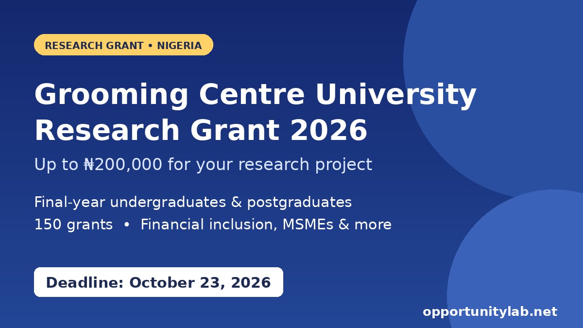 Grooming Centre University Research Grant 2026 offering up to ₦200,000 to Nigerian students, deadline October 23, 2026