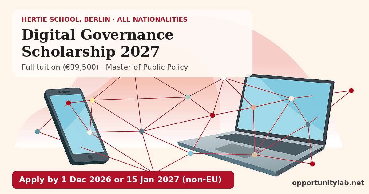 Hertie School Digital Governance Scholarship 2027: full tuition worth €39,500 for the Master of Public Policy, open to all nationalities