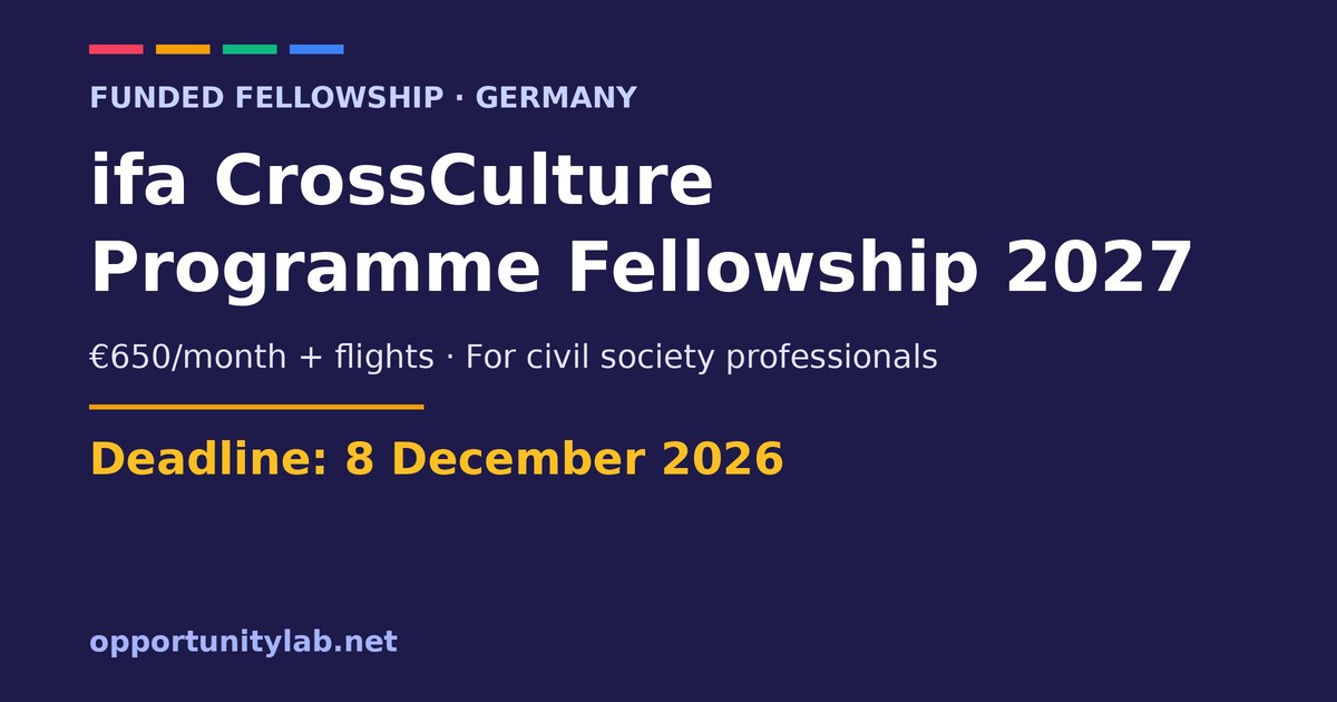 ifa CrossCulture Programme Fellowship 2027 in Germany with a 650 euro monthly stipend and flights for civil society professionals, deadline 8 December 2026