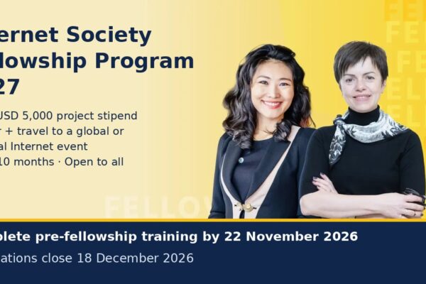 Internet Society Fellowship Program 2027: up to USD 5,000 project stipend