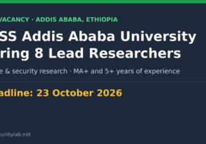IPSS Addis Ababa University hiring 8 Lead Researchers in peace and security, deadline 23 October 2026