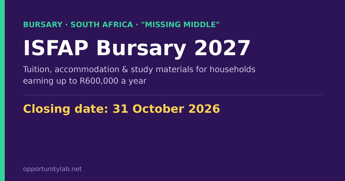 ISFAP Bursary 2027 for missing middle students in South Africa, closing 31 October 2026