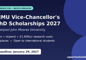 LJMU Vice-Chancellor PhD Scholarships 2027 in the UK covering fees, stipend and research costs, deadline January 29, 2027