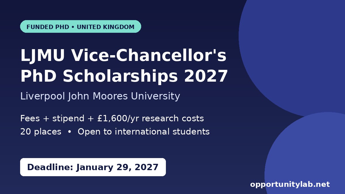 LJMU Vice-Chancellor PhD Scholarships 2027 in the UK covering fees, stipend and research costs, deadline January 29, 2027