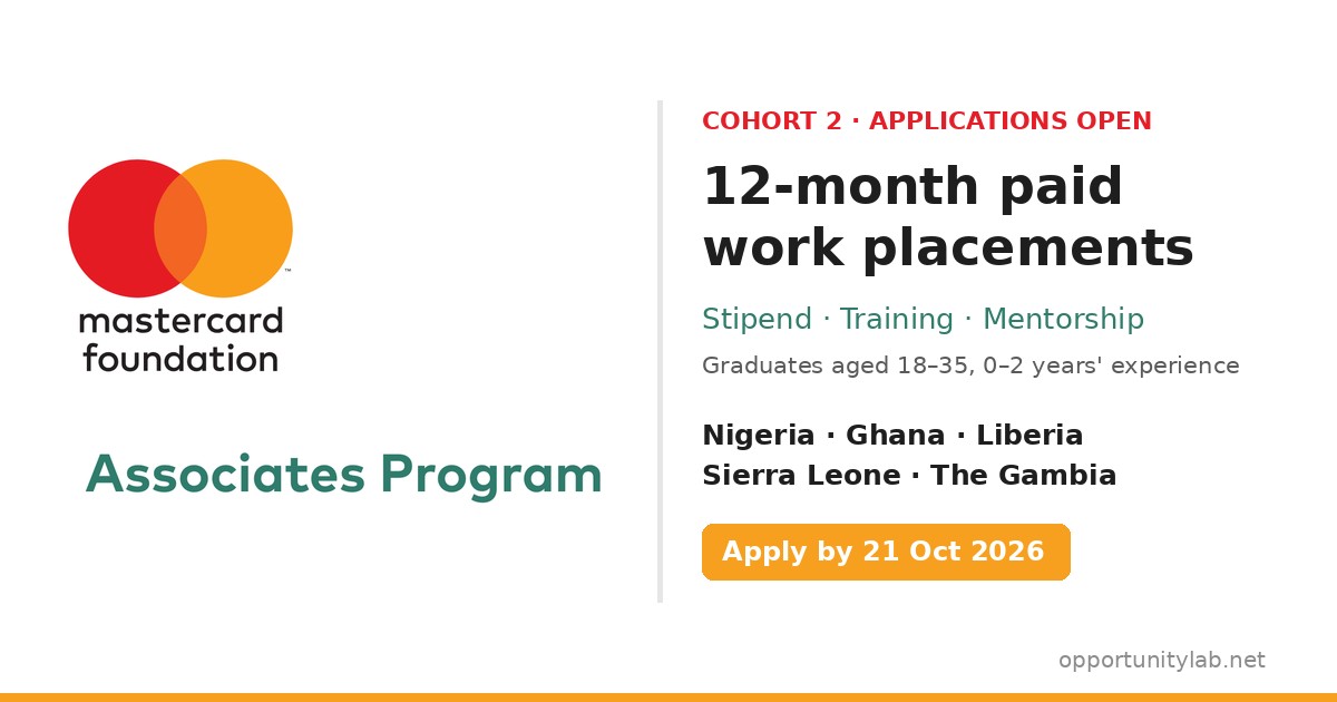Mastercard Foundation Associates Program Cohort 2: 12-month paid work placements for graduates in Nigeria, Ghana, Liberia, Sierra Leone and The Gambia