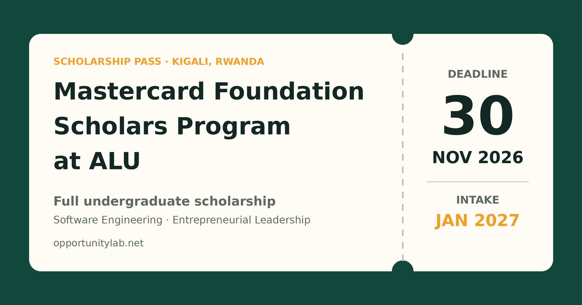 Mastercard Foundation Scholars Program at African Leadership University: deadline 30 November 2026, January 2027 intake