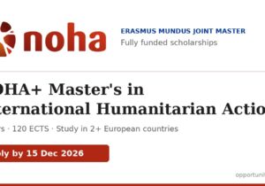 NOHA+ Erasmus Mundus Joint Master's in International Humanitarian Action: fully funded scholarships, apply by 15 December 2026