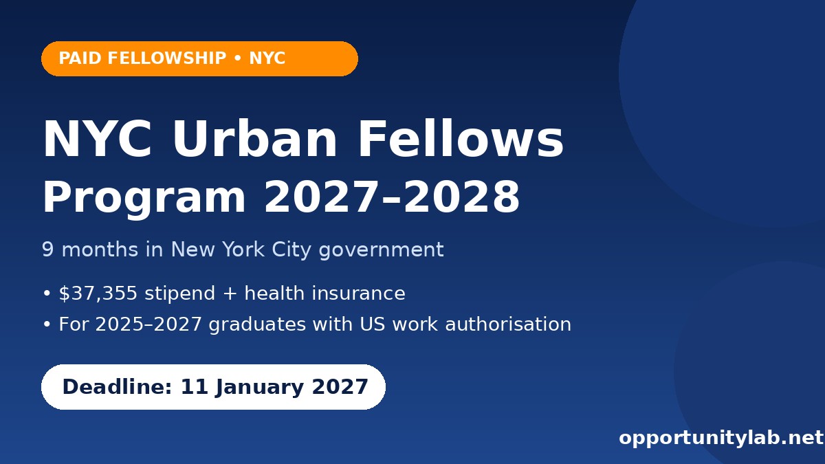 NYC Urban Fellows Program 2027-2028 flyer, $37,355 stipend, deadline 11 January 2027
