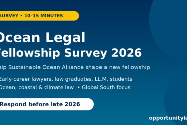 Ocean Legal Fellowship Needs Assessment Survey 2026 flyer by Sustainable Ocean Alliance