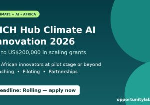 RICH Hub Climate AI Innovation 2026 offering up to US$200,000 scaling grants to African climate AI innovators, rolling deadline