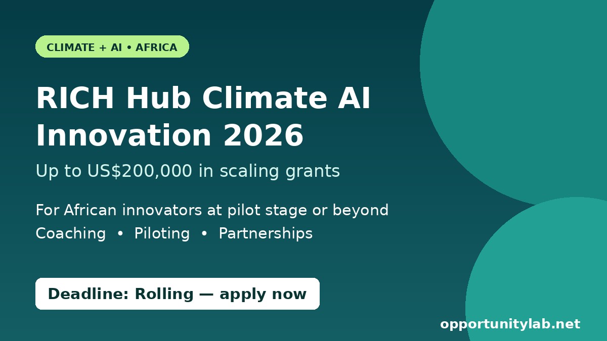 RICH Hub Climate AI Innovation 2026 offering up to US$200,000 scaling grants to African climate AI innovators, rolling deadline