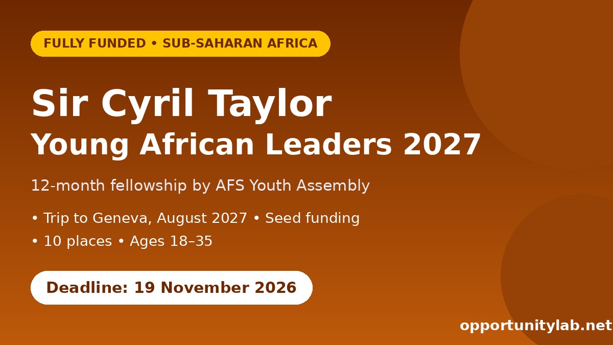 Sir Cyril Taylor Young African Leaders Program 2027 flyer, deadline 19 November 2026