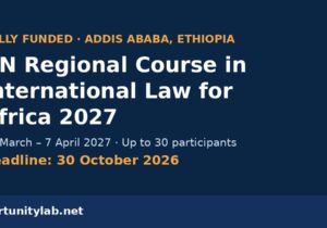 2027 United Nations Regional Course in International Law for Africa in Addis Ababa, deadline 30 October 2026