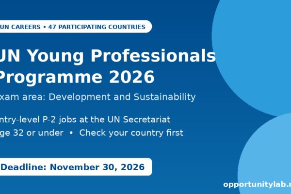 UN Young Professionals Programme 2026 Development and Sustainability exam for nationals of 47 participating countries, deadline November 30, 2026