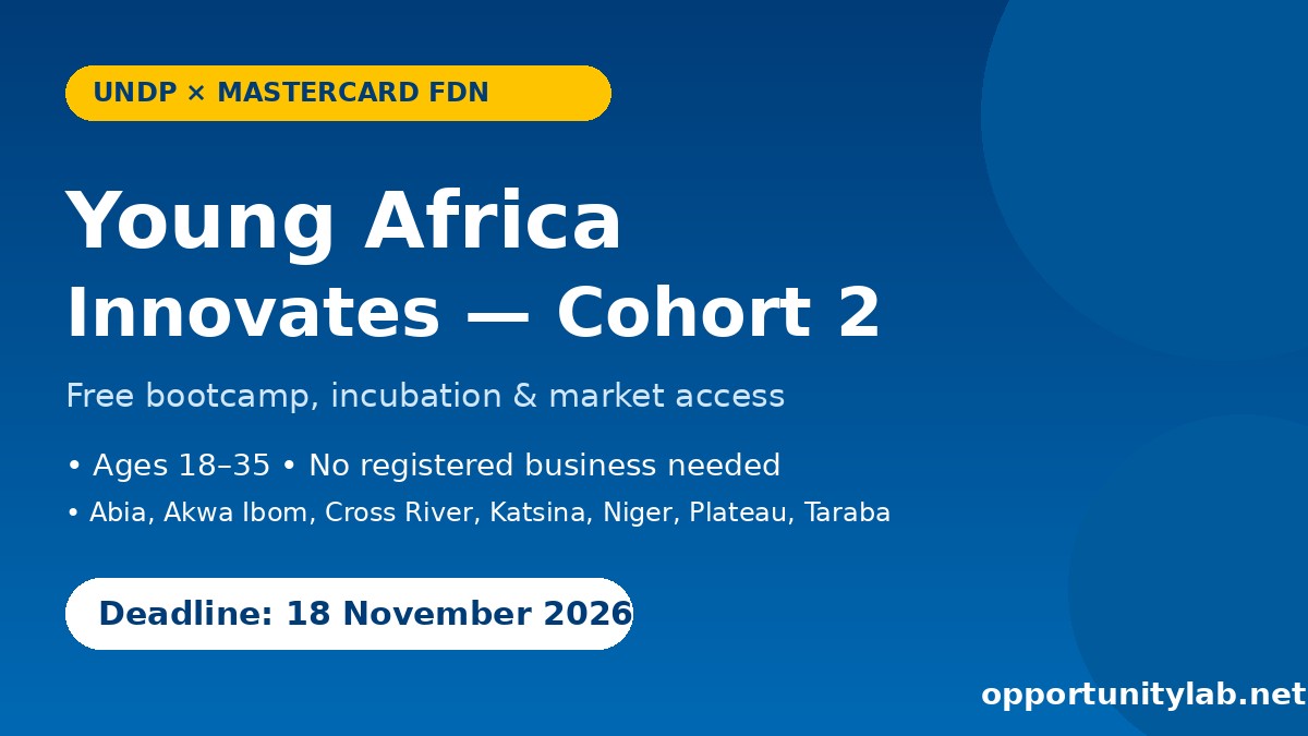 UNDP Young Africa Innovates Cohort 2 2026-2027 flyer for Nigerian innovators, deadline 18 November 2026