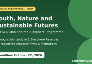 UNESCO Request for Proposal 2026 for research on Youth, Nature and Sustainable Futures in India Biosphere Reserves, deadline October 22, 2026