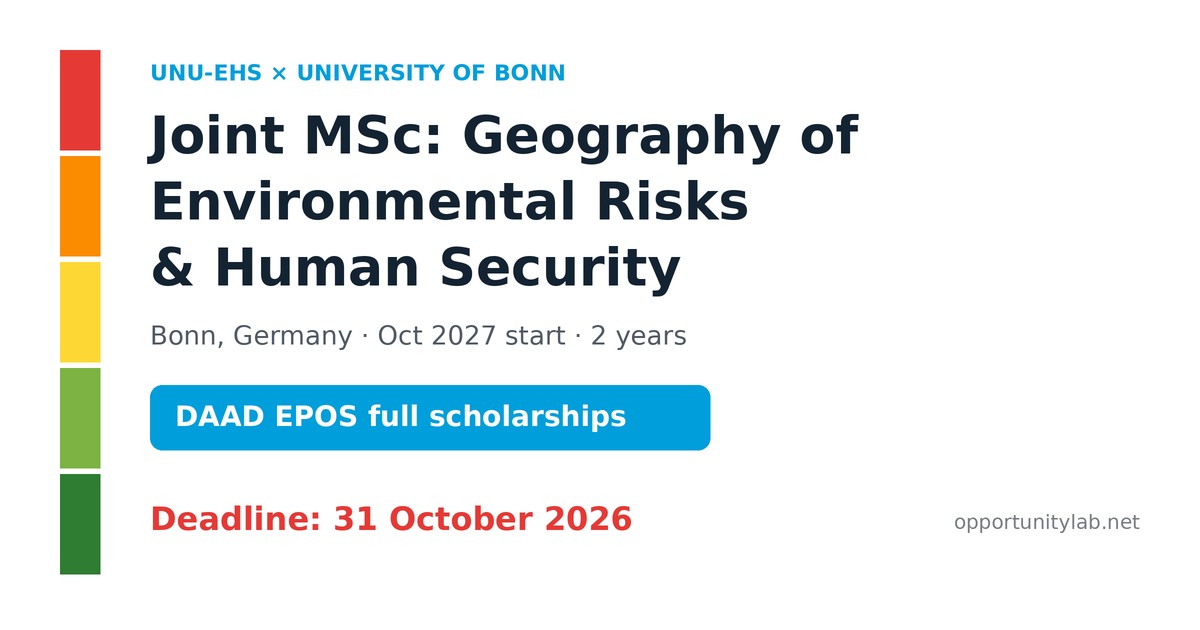 UNU-EHS and University of Bonn Joint MSc in Geography of Environmental Risks and Human Security 2027 with DAAD EPOS scholarships, deadline 31 October 2026