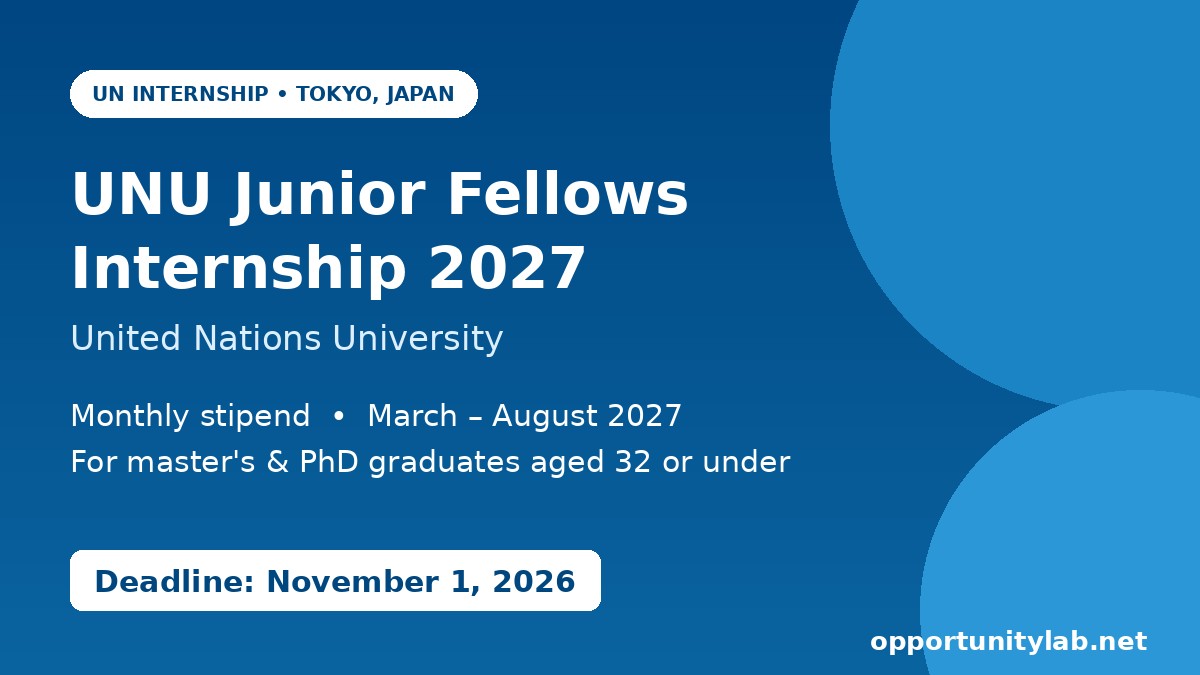 UNU Junior Fellows Internship 2027 at United Nations University in Tokyo, Japan, with monthly stipend, deadline November 1, 2026