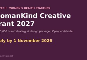 WomanKind Creative Grant 2027, US$15,000 brand and design package for femtech startups, apply by 1 November 2026