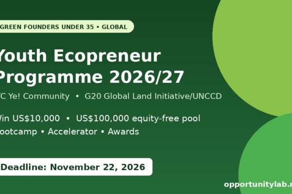 Youth Ecopreneur Programme 2026/27 by ITC and UNCCD, win US$10,000 for green businesses led by founders under 35, deadline November 22, 2026