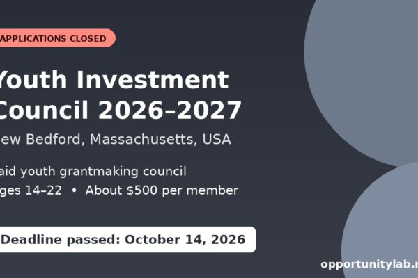 Youth Investment Council 2026-2027 in New Bedford, Massachusetts, a paid youth grantmaking council for ages 14 to 22, applications closed October 14, 2026